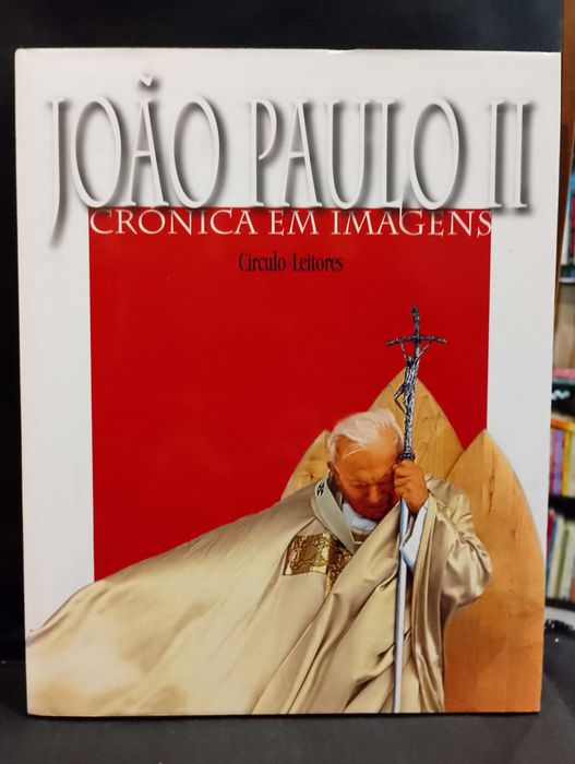 João Paulo II: Crónica em Imagens