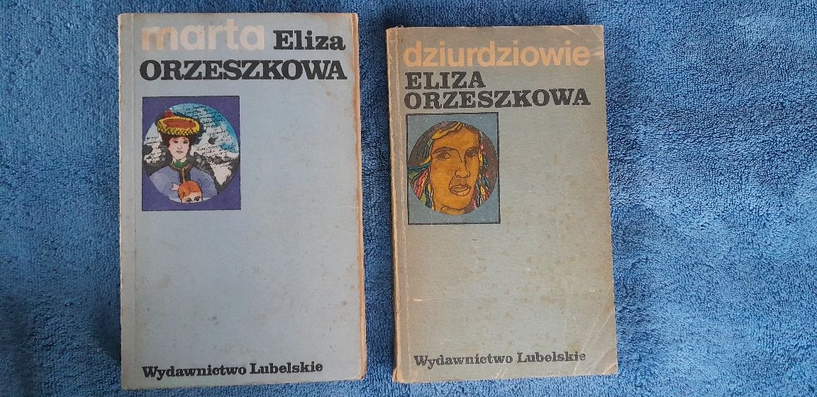 Marta.  Dziurdziowie. Eliza Orzeszkowa