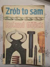 Zrób to sam, Roland Goock 1987 Stan dostateczny