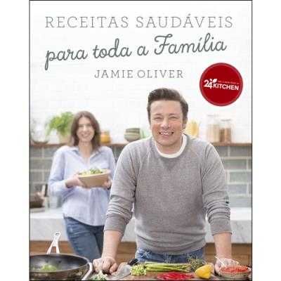 "Receitas Saudáveis Para Toda a Família", Jamie Oliver (2017)