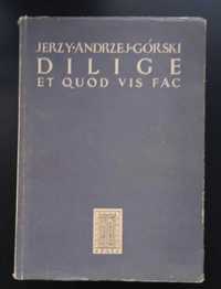 Dilige et quod vis fac Jerzy Andrzej Górski książka 1951 unikat
