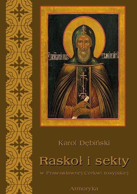 Raskoł i sekty w prawosławnej Rosji - ks. Karol Dębiński