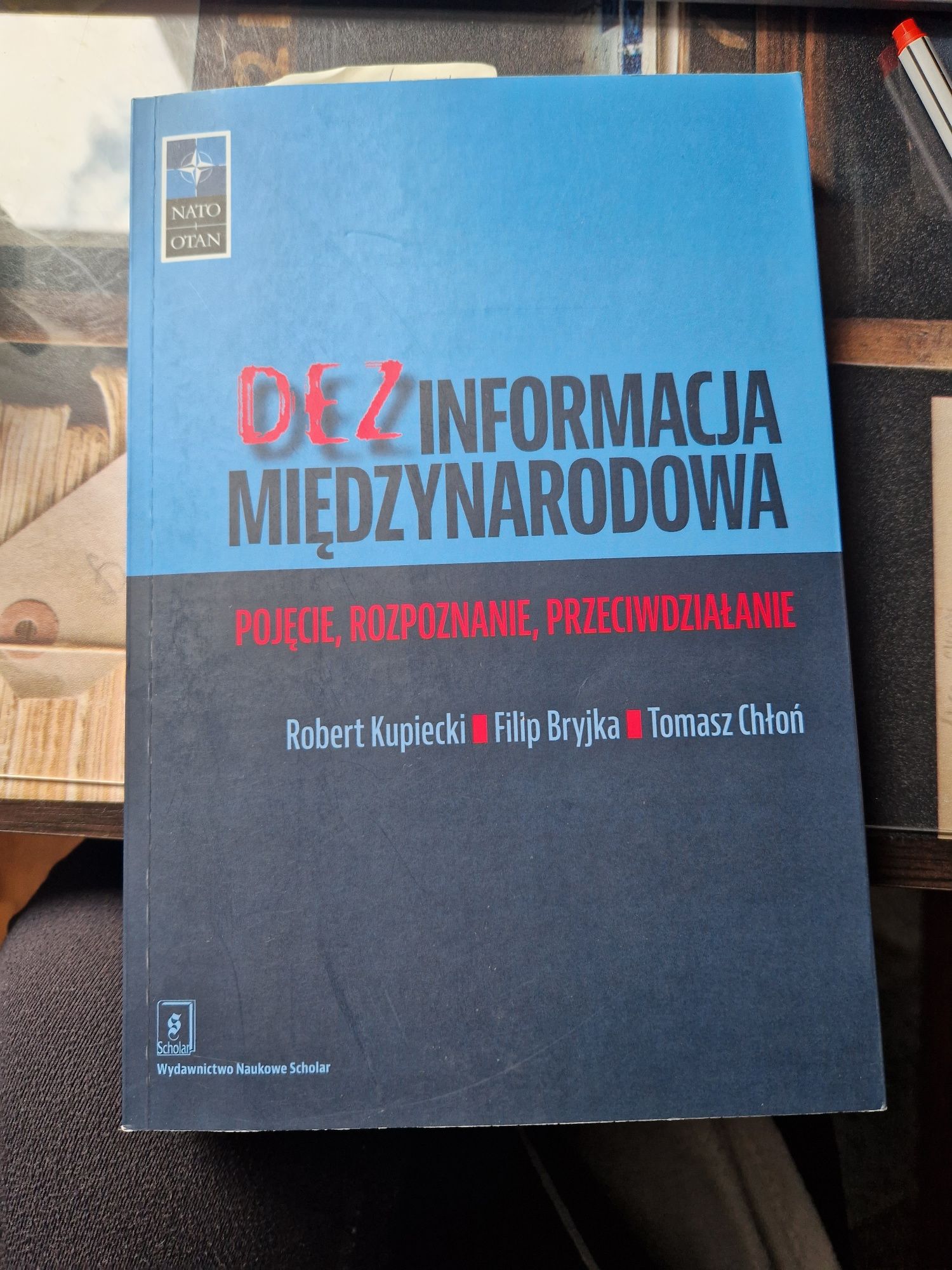 Książka " Dezinformacja narodowa. Pojęcie,  rozpoznanie, przeciwdziała