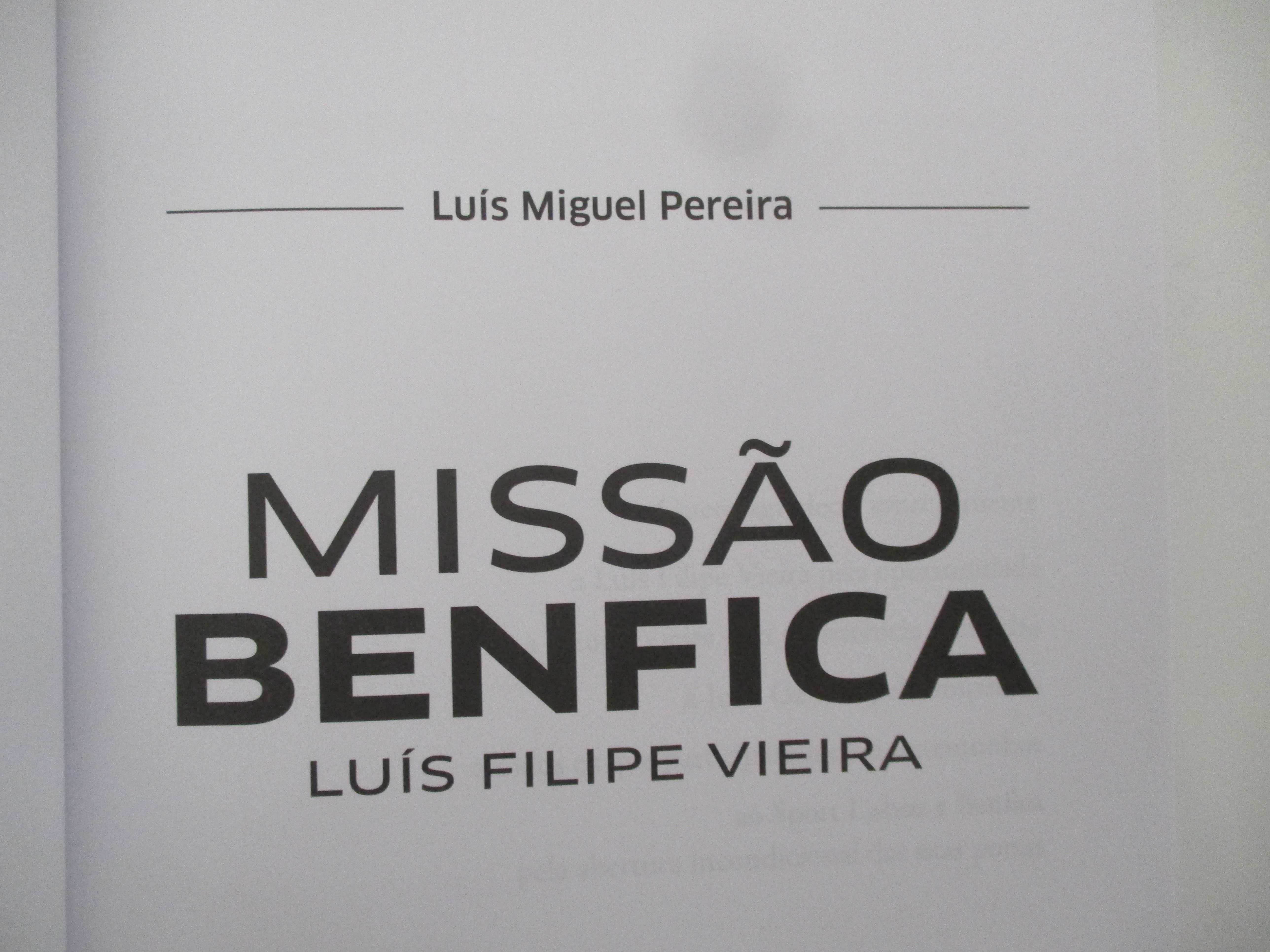 Livro Missão Benfica - Luís Filipe Vieira