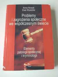 Problemy i zagrożenia społeczne we współczesnym świecie