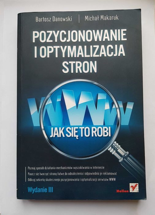 Pozycjonowanie i optymalizacja stron. Jak się to robi. Helion