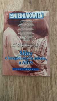 Książka mity o bezpiecznym seksie, a AIDS. Michael Brodman, John Thack