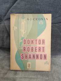 A. Cronin " Doktor Robert Shannon "