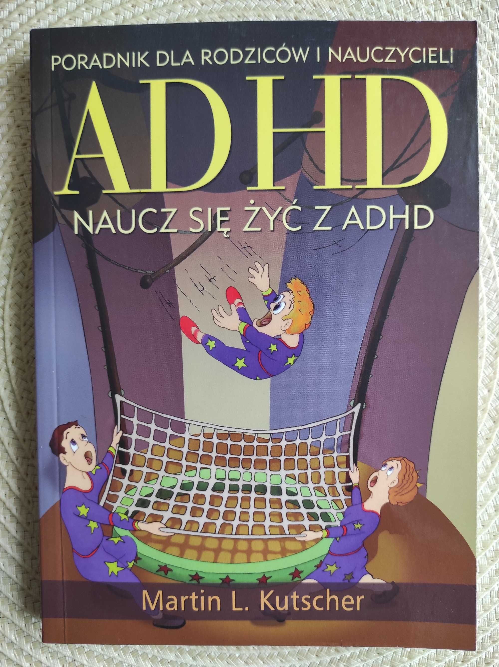 Naucz się żyć z ADHD Kutscher