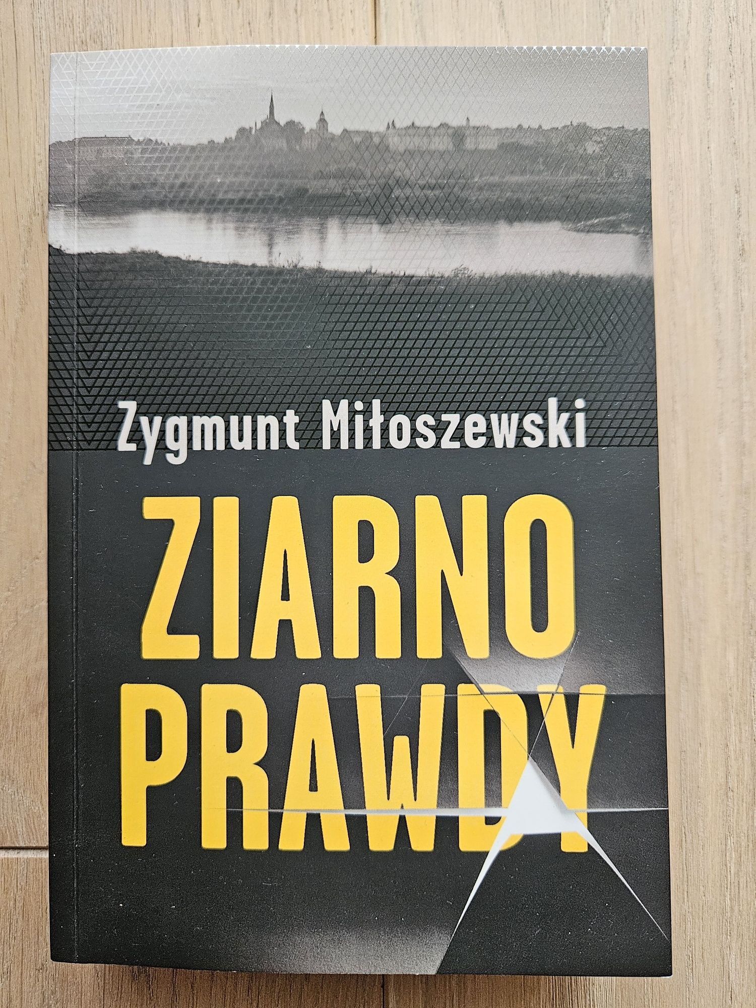 Zygmunt Miłoszewski "Ziarno prawdy"