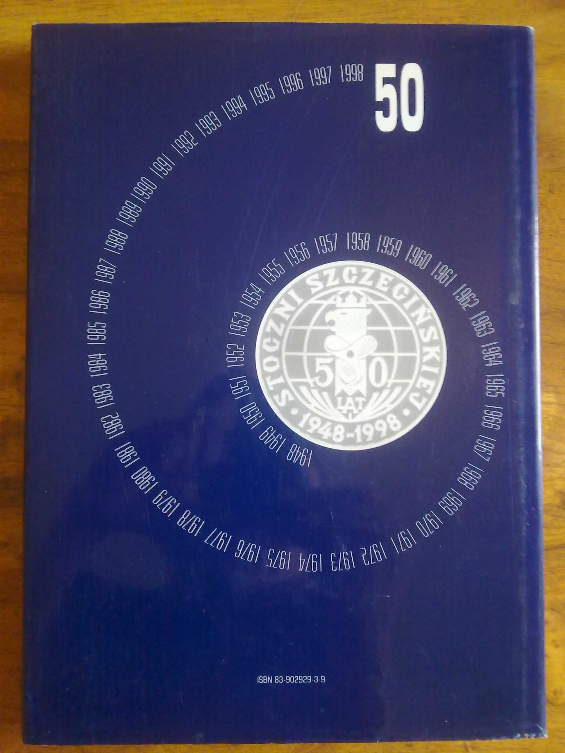 Książka: 50-lecie Stoczni Szczecińskiej