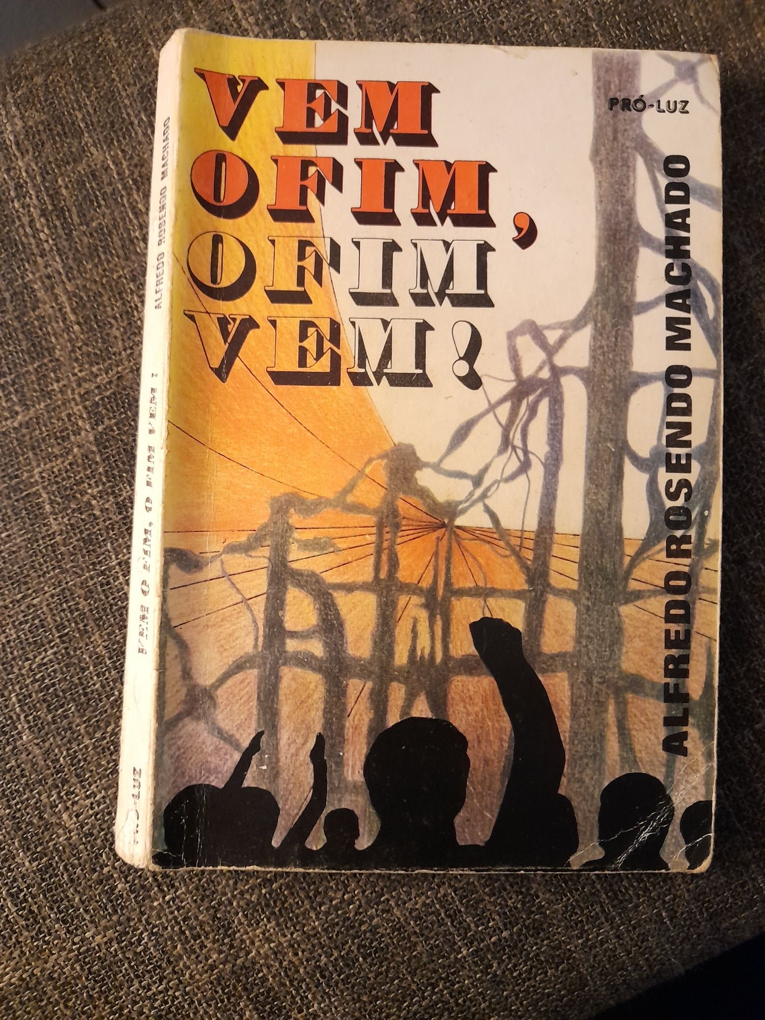 Livro - Vem o Fim, O Fim Vem!