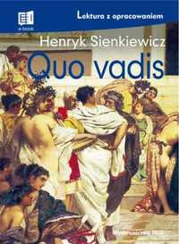 Quo vadis. Lektura z opracowaniem - Henryk Sienkiewicz