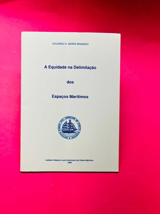 A Equidade na Delimitação dos Espaços Marítimos - Eduardo Brandão