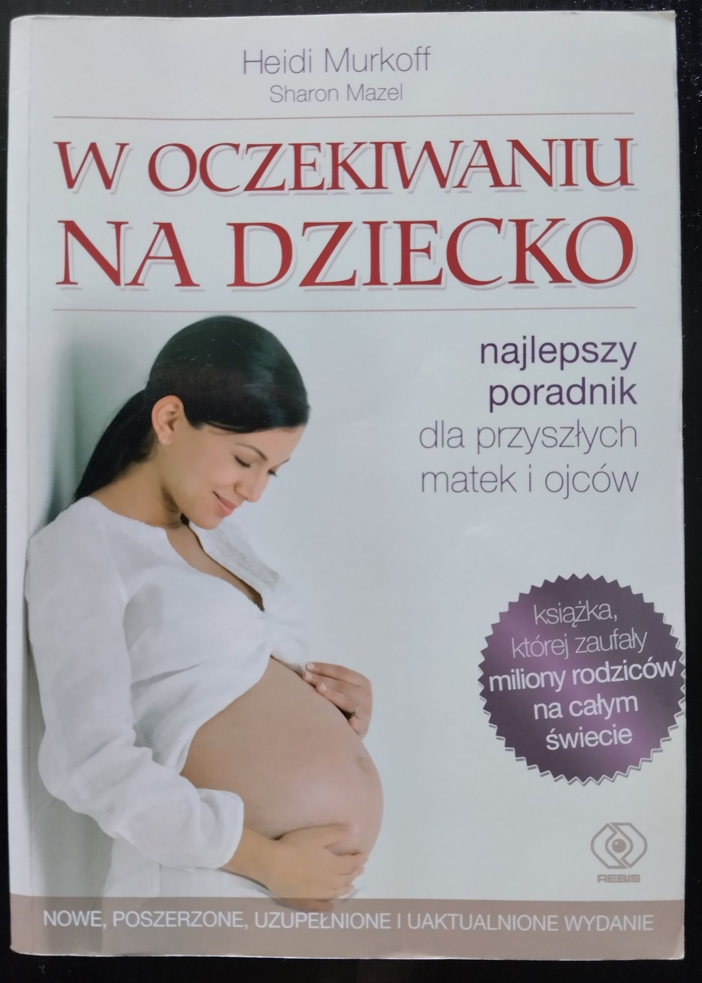 W oczekiwaniu na dziecko Heidi Murkoff Sharon Mazel