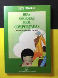 Jane Bowles - Duas senhoras bem comportadas