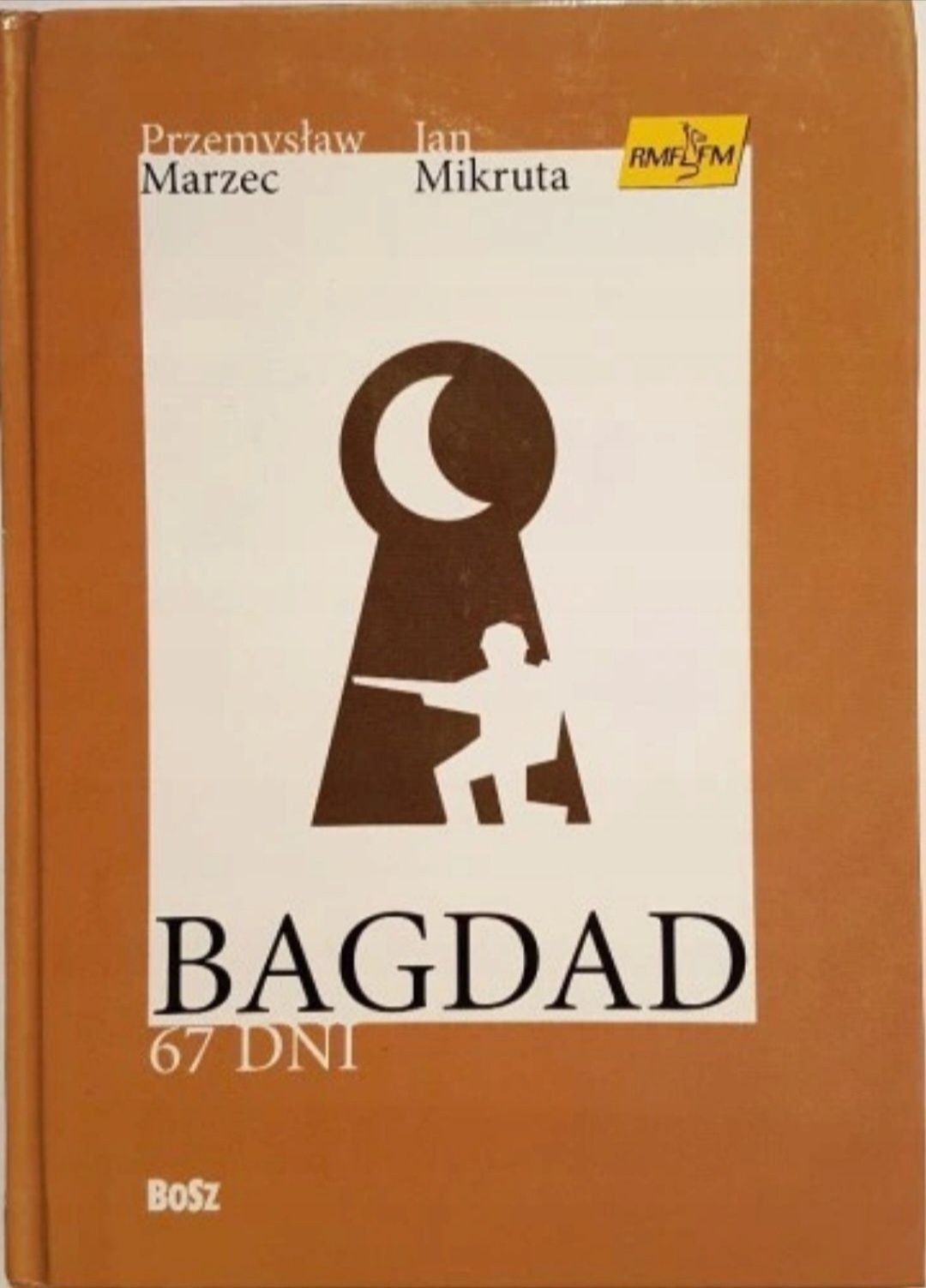 Bagdad 67 dni Marzec Mikruta