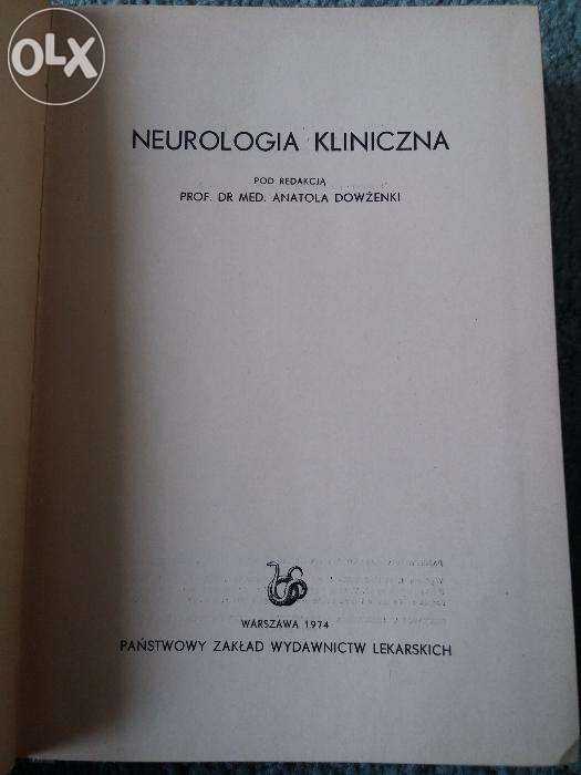 Neurologia kliniczna pod redakcją prof. dr med. Anatola Dowżenki