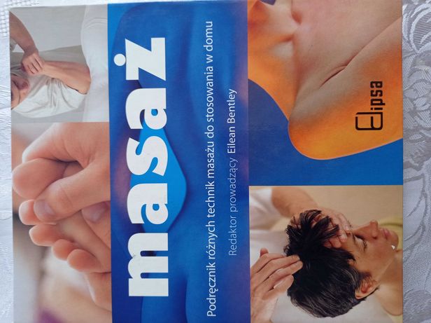 Masaż Podręcznik różnych technik masażu