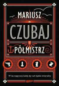 Półmistrz, Mariusz Czubaj