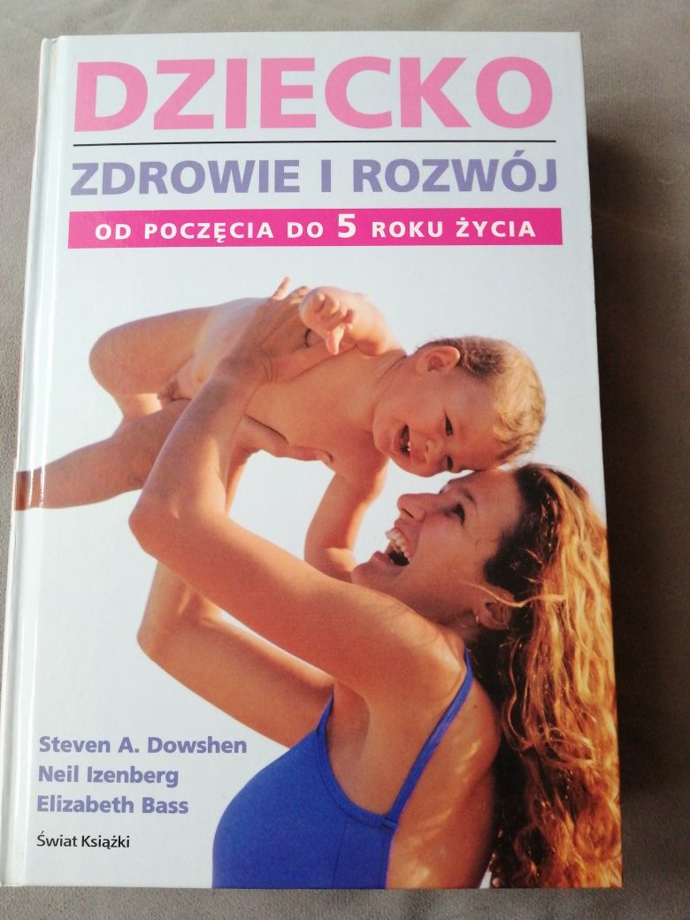 Dziecko zdrowie i rozwój - S. Dowshen