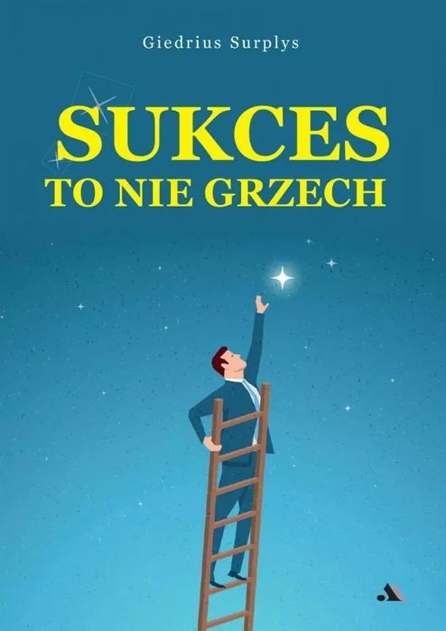 Sukces to nie grzech. Wydawnictwo AA