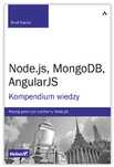 Node.js, MongoDB, AngularJS. Kompendium wiedzy