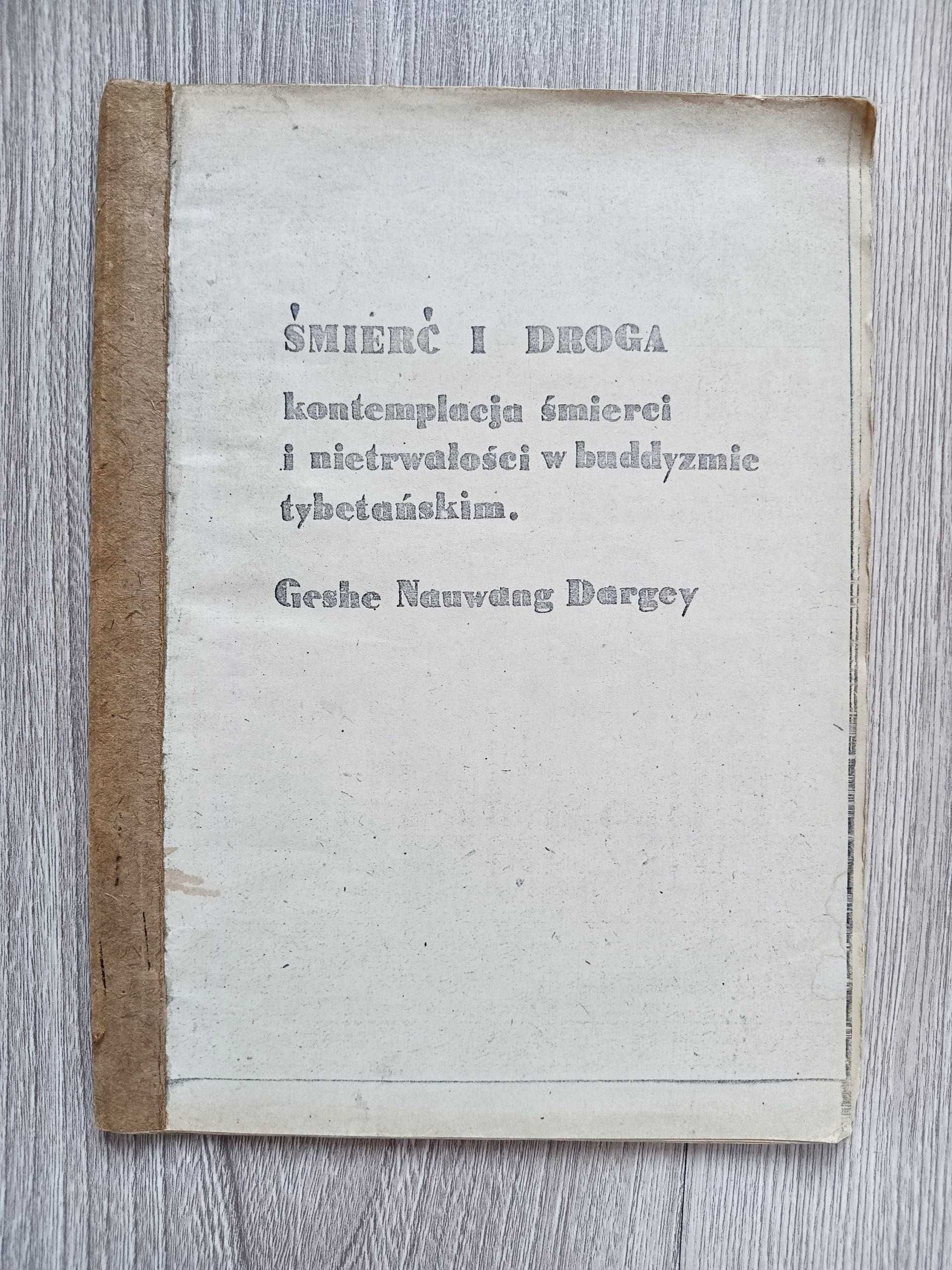 Śmierć i droga - Geshe Nauwang Dargey