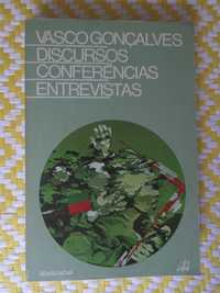 Vasco Gonçalves – Discursos – Conferências – Entrevistas.