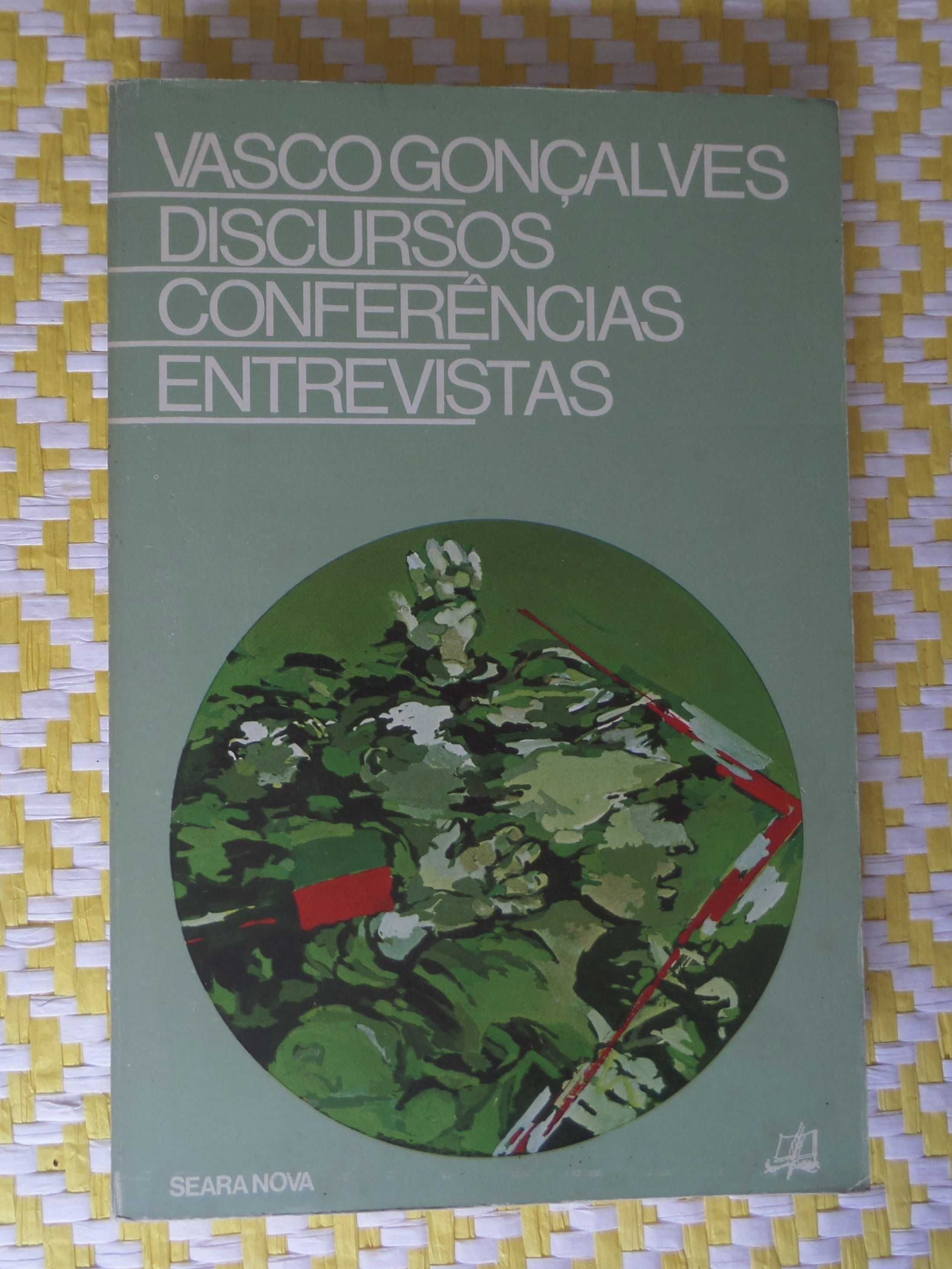 Vasco Gonçalves – Discursos – Conferências – Entrevistas.