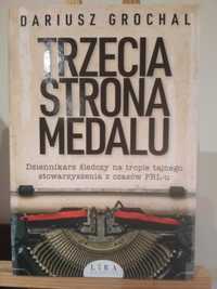 Dariusz Grochal - Trzecia strona medalu (NOWA)