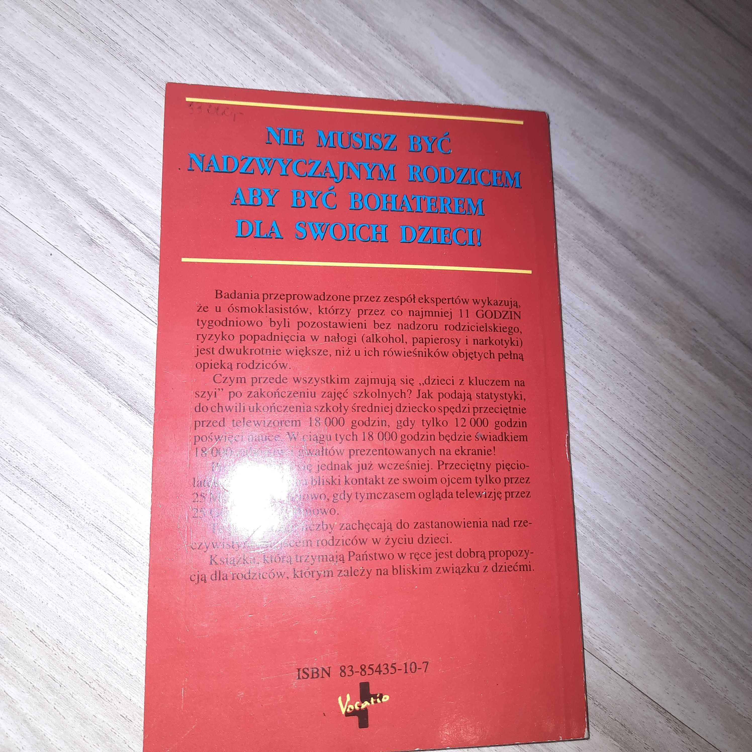 "Jak być bohaterem dla swoich dzieci". Josh McDowell, Dick Day.