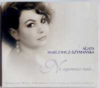 Agata Marcewicz-Szymańska Nie Zapomnisz Mnie 2011r