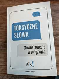 Toksyczne słowa - słowna agresja w związkach