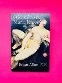 EDGAR ALLAN POE
O MISTÉRIO DE MARIA ROGET