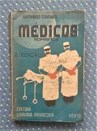 Romance "Médicos" Armando Tavares 2ª Edição 1941 - Bom Estado!