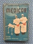 Romance "Médicos" Armando Tavares 2ª Edição 1941 - Bom Estado!