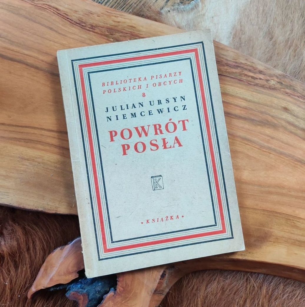 Powrót posła. Julian Ursyn Niemcewicz