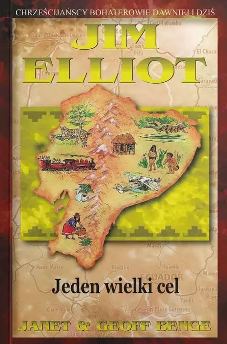 Jim Elliot - Jeden Wielki Cel Nowa