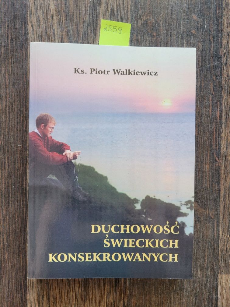 2559. "Duchowość świeckich konsekrowanych" Ks. Piotr Wackiewicz