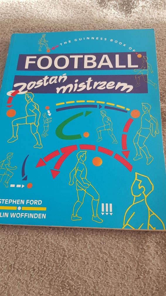 S.Ford,C.Woffinden "Football zostań mistrzem"