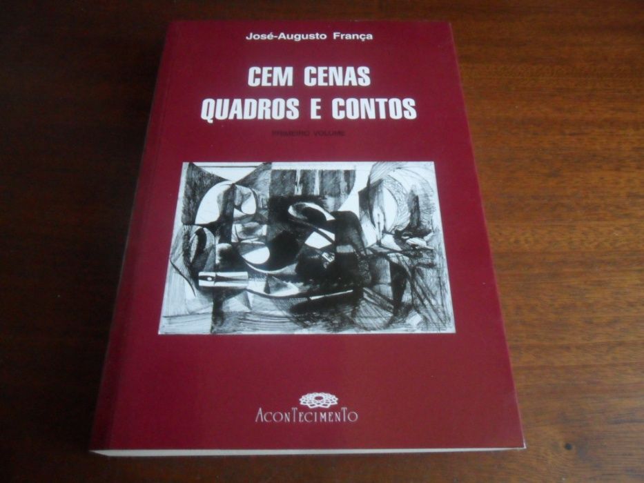 "Cem Cenas, Quadros e Contos" - 1º Vol. de José-Augusto França 1ª ED.