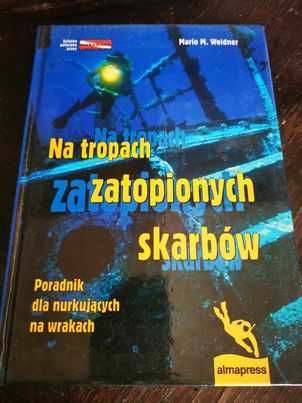 Na tropach zatopionych skarbów
Mario M. Weidner