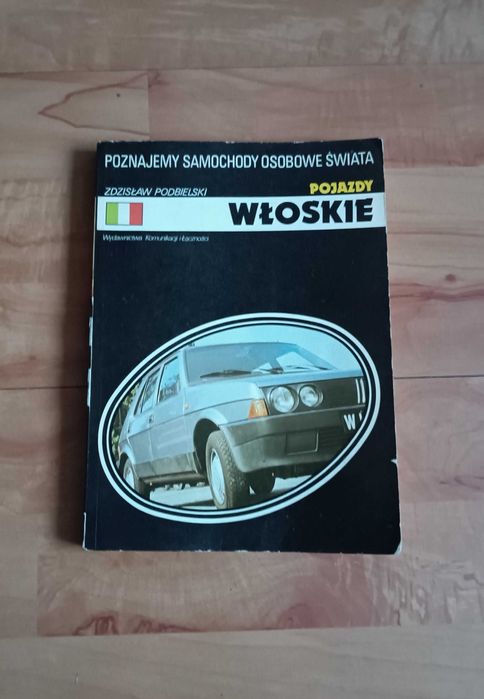 Poznajemy samochody osobowe świata Pojazdy włoskie
