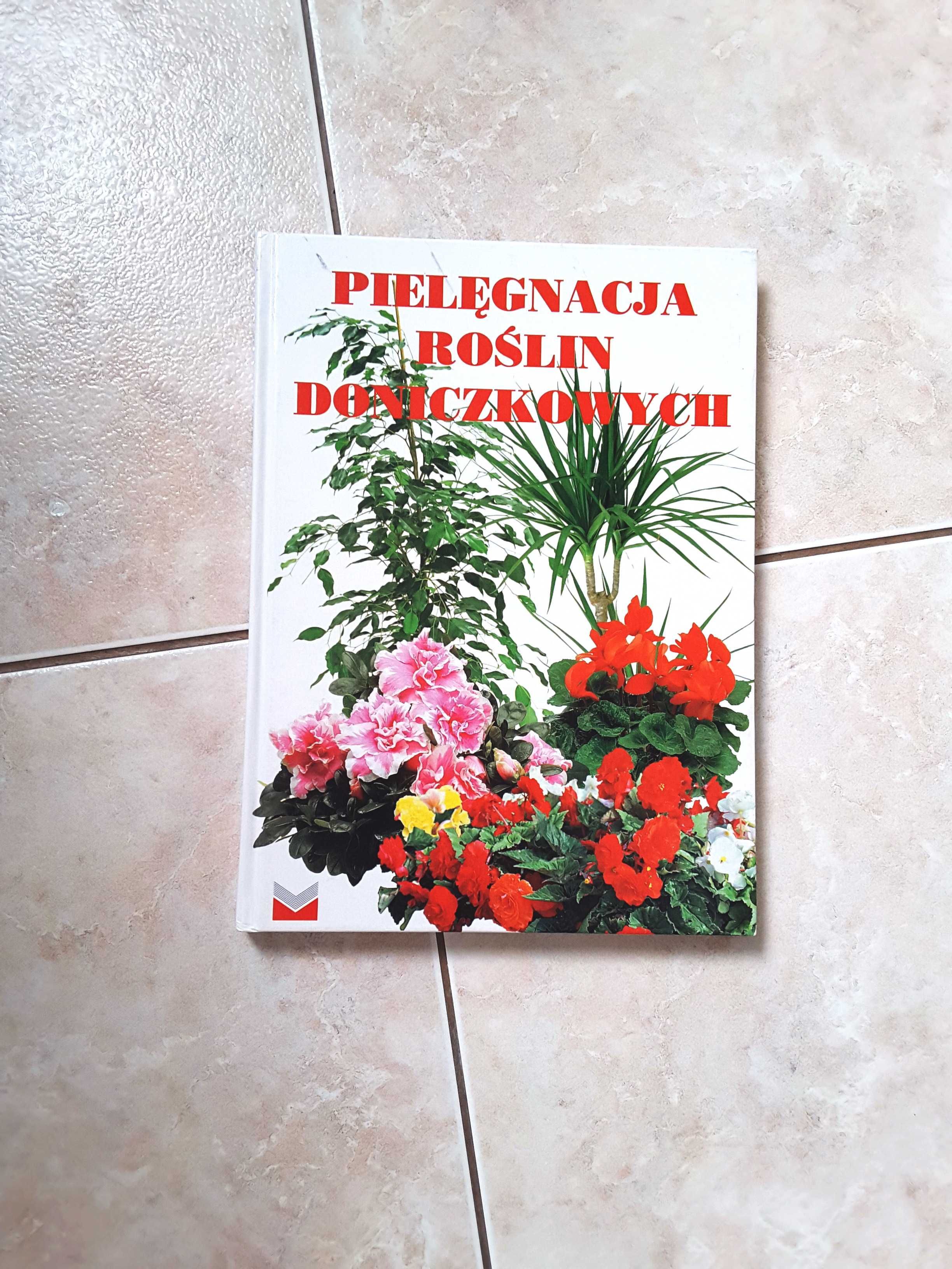 Książka album  "Pielęgnacja roślin doniczkowych"