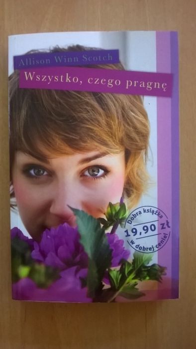 Wszystko czego pragnę Allison Winn Scotch