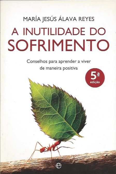 A inutilidade do sofrimento_María Jesús Álava Reyes_Esfera dos Livros