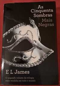 E L James As Cinquenta Sombras "Mais Negras e Livre" Volume II e III