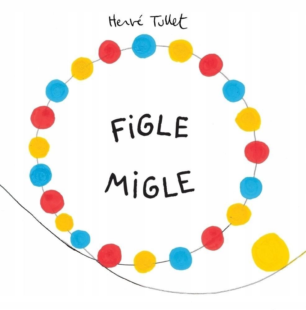 Figle Migle Tw, Herve Tullet