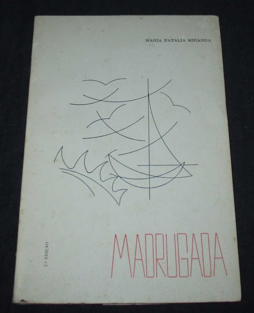 Livro Madrugada Mária Nátalia Miranda Autografado